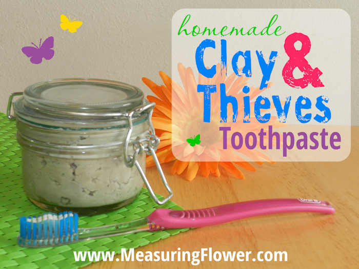 Homemade Clay and Thieves Toothpaste--MeasuringFlower.com